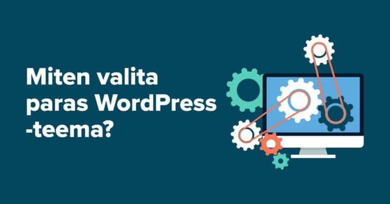 Miten valita paras WordPress-teema?