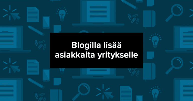 Blogilla lisaa asiakkaita